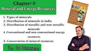 Mineral and Energy Resources| NCERT Geography Class-12 | India-People and Economy | Chapter 5