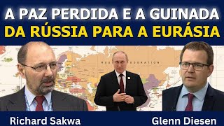 A Paz Perdida e a Virada da Rússia para a Eurásia