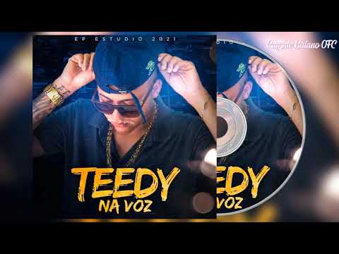 Teedy na Voz - Ep 2021
