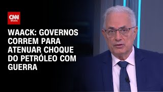 Vídeo: Waack: Governos correm para atenuar choque do petróleo com guerra | WW