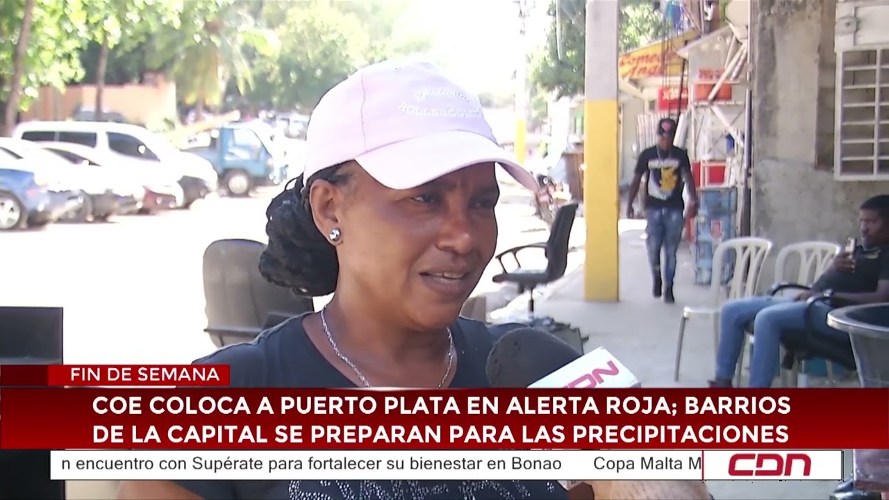 COE coloca a puerto plata en alerta roja; barrios de la capital se preparan para las precipitaciones