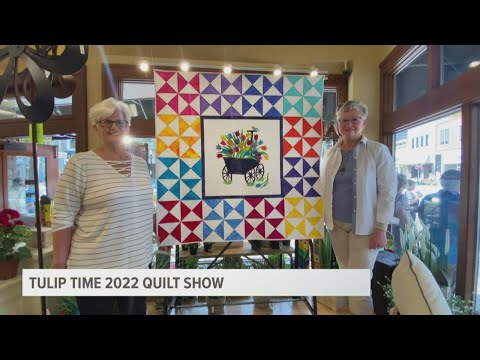 Tulip Time 2022 Quilt Show