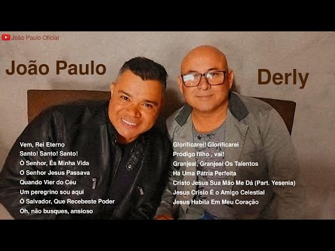 JOÃO PAULO OFICIAL COM DERLY | CD COMPLETO - HINÁRIO