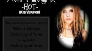 Avril Lavigne - Hot (Kid Version) Lyrics on screen