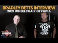 Bradley Betts - 2021 Wheelchair Olympia Interview
