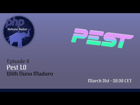 PHP Release Radar - Episode 8: Pest