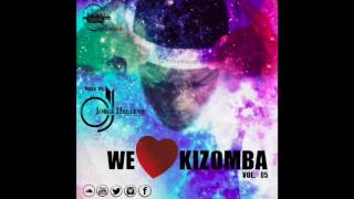 We Love Kizomba Vol. 05 Mixed By: Dj Jorge Hegleny