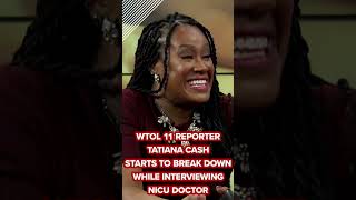 WTOL 11 reporter's own NICU experience leads to emotional interview with doctor