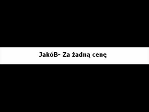 JakóB - Za żadną cenę