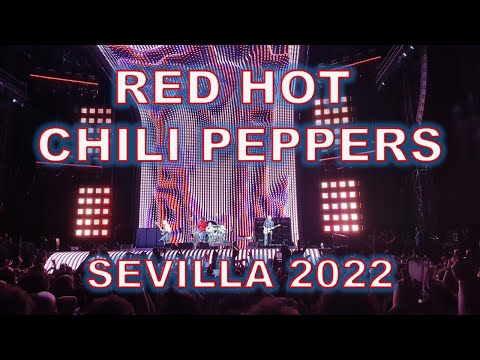 RED HOT CHILI PEPPERS | World Tour 2022 | SEVILLA
