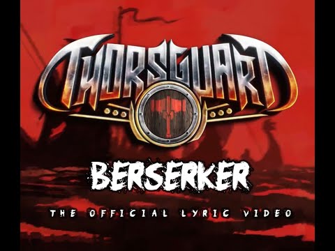 THORSGUARD - “BERSERKER” - OFFICIAL LYRIC VIDEO