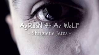 Agron - Shtigjet E Jetës