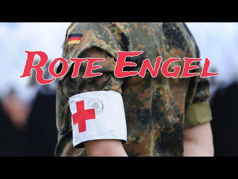 Rote Engel - Sanitätsdienst | Bundeswehr Song German Military Tribute