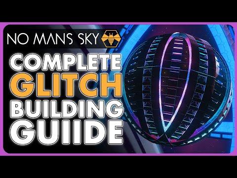 COMPLETE Glitch Building Guide - EVERY Technique in No Man's Sky