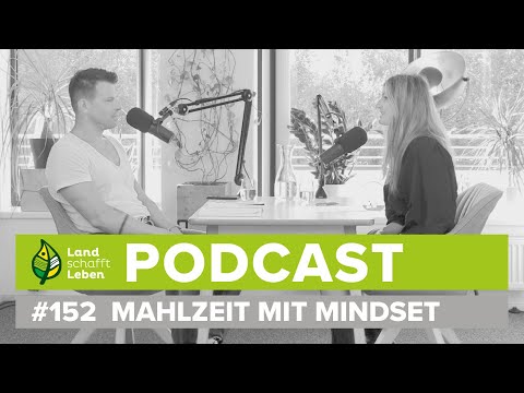 PODCAST | #152 Mahlzeit mit Mindset | Toni Klein – Wer nichts weiß, muss alles essen