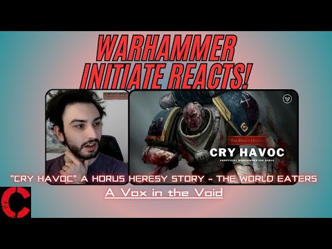 WARHAMMER INITIATE REACTS - "CRY HAVOC" A HORUS HERESY STORY - HOUNDS OF WAR