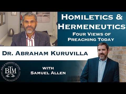 Homiletics and Hermeneutics: Four Views on Preaching Today with Dr.  Kuruvilla