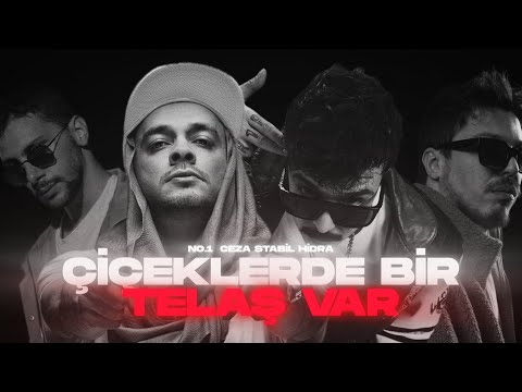 No.1 - Çiçeklerde Bir Telaş Var ft. Ceza, Stabil, Hidra (Official Video) prod by vxen