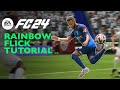 EA FC 24 | RAINBOW FLICK TUTORIAL