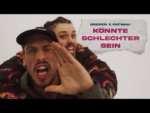 GReeeN & Patwah - Könnte Schlechter Sein (prod. by Hägi)