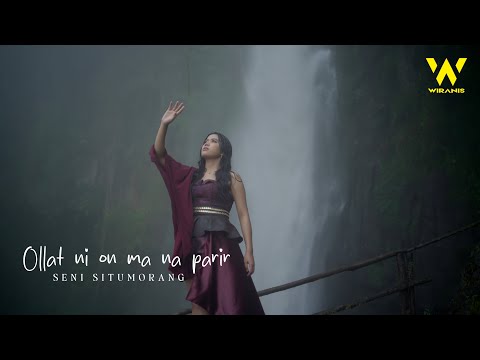 OLLAT NI ON MA NA PARIR - SENI SITUMORANG || Official Video Music