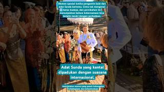 Download lagu Wedding Bule dengan Adat Sunda, Momen Unik Perpaduan Budaya yang Memukau#wedding#bule#sunda#shorts mp3