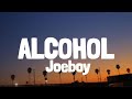 Joeboy - Alcohol (Lyrics)