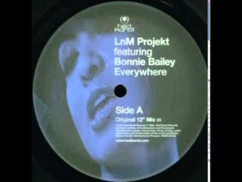 LnM Projekt Featuring Bonnie Bailey - Everywhere (Original 12" Mix)