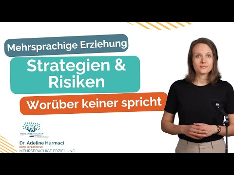 Mehrsprachige Erziehung: Bekannte Strategien und Risiken - Welche Strategie ist die Beste für Dich?