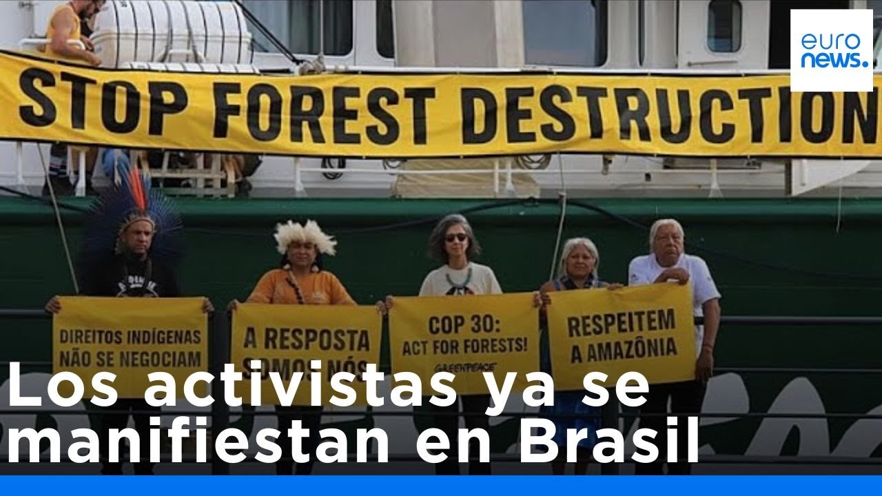 COP30: Los activistas del clima ya se manifiestan en Brasil