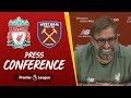 Jürgen Klopp's pre-match press conference | West Ham