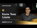 Know Your Limits Genesis 3 4 5 19 Our Daily Bread Video Devotional