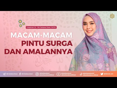 MACAM-MACAM PINTU SURGA DAN AMALANNYA | Dr. Oki Setiana Dewi, M. Pd