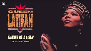 Queen Latifah - If You Don&#39;t Know