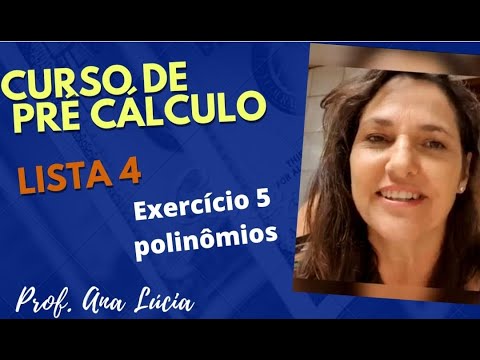 lista 4- ex. 5- pré cálculo-divisão de polinômios