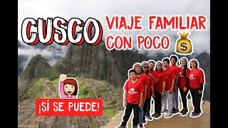CUSCO: VIAJE EN FAMILIA CON POCO $$$ | MPV