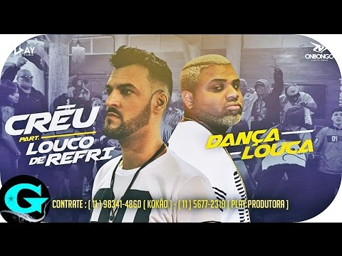 Créu part. Louco de Refri, MC WM, MC Lan, MC Zaac, Os Cretinos - Dança Louca (Clipe Oficial)