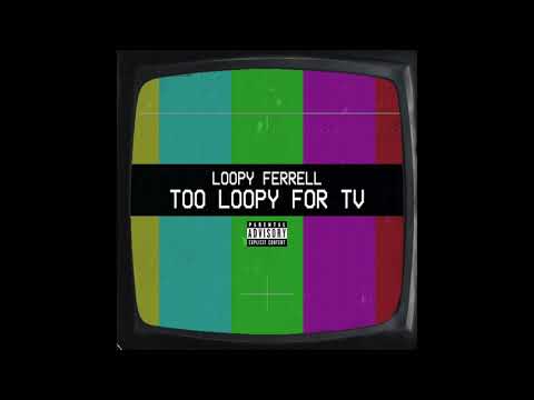 Loopy Ferrell - Members [Official Audio]