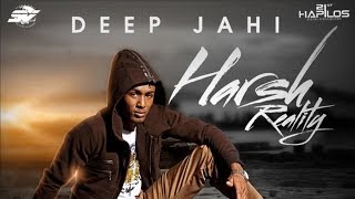 Deep Jahi - Harsh Reality [Rich Chorus Riddim] April 2014