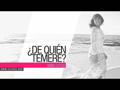 JULISSA | ¿De Quién Temeré? (Dios De Ejercitos) (Official Music Video)