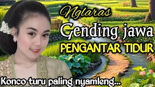 Download lagu GENDING JAWA PENGANTAR TIDUR _ UYON UYON GENDING JAWA KLASIK _||KONCO TURU PALING NYAMLENG‼️ mp3