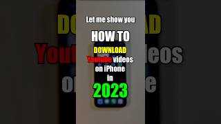 How to Download Youtube Videos on iPhone in 2023