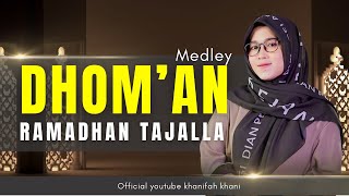 Download lagu Dhom’an Ya Ramadhan  X Ramadhan Tajalla | Khanifah Khani mp3