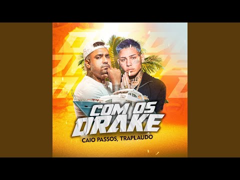 Com os Drake