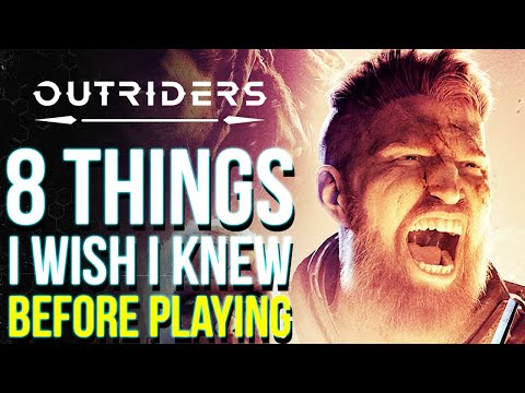 OUTRIDERS | 8 Biggest Things I Wish I Knew Before Playing! (Outriders Beginner Tips & Tricks)