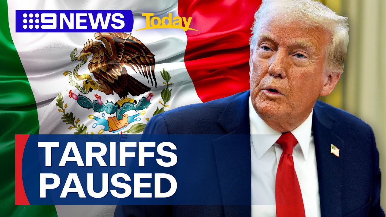 Trump says he'll pause anticipated tariffs on Mexico | 9 News Australia