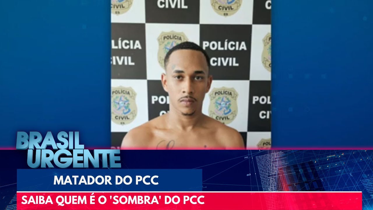 Saiba quem é o 'Sombra' do PCC | Brasil Urgente