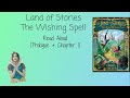 Land Of Stories The Wishing Spell Read Aloud Chapter 1