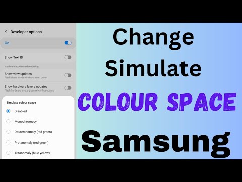 How to Change Simulate Colour Space on Samsung Phone
