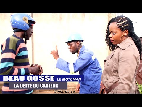 BEAU GOSSE LE MOTOMAN épisode 10 - LA DETTE DU CABLEUR